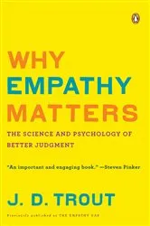 Book cover of Why Empathy Matters by J. D. Trout