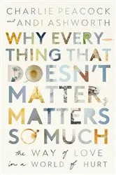 Book cover of Why Everything That Doesn't Matter, Matters So Much by Andi Ashworth