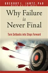 Book cover of Why Failure Is Never Final by Unknown