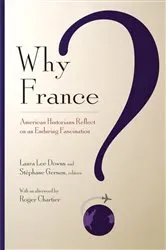 Book cover of Why France? by Laura Lee Downs