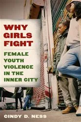 Book cover of Why Girls Fight by Cindy D. Ness