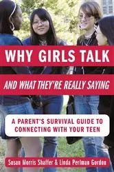 Book cover of Why Girls Talk--and What They're Really Saying by Unknown