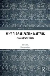 Book cover of Why Globalization Matters by Barrie Axford