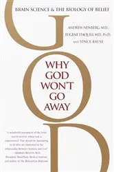 Book cover of Why God Won't Go Away by Andrew Newberg