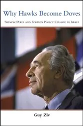 Book cover of Why Hawks Become Doves by Guy Ziv