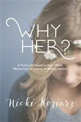 Book cover of Why Her? by Nicki Koziarz