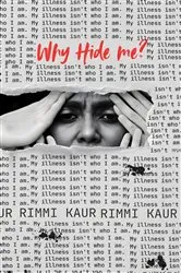 Book cover of Why hide me? by Rimmi Kaur
