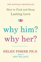 Book cover of Why Him? Why Her? by Helen Fisher