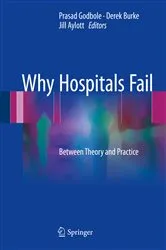 Book cover of Why Hospitals Fail by Prasad Godbole