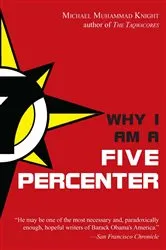 Book cover of Why I Am a Five Percenter by Michael Muhammad Knight