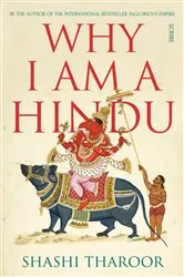 Book cover of Why I Am a Hindu by Shashi Tharoor