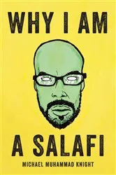 Book cover of Why I Am a Salafi by Unknown