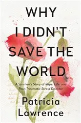 Book cover of Why I Didn't Save the World by Unknown