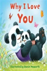 Book cover of Why I Love You by Daniel Howarth