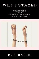 Book cover of Why I Stayed by Gayle Haggard