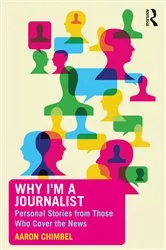 Book cover of Why I'm a Journalist by Unknown