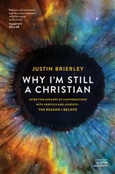 Book cover of Why I’m Still a Christian by Justin Brierley