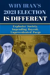 Book cover of Why Iran's 2021 Election Is Different by Unknown