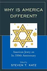 Book cover of Why Is America Different? by Steven T. Katz