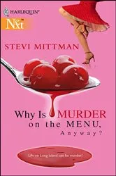 Book cover of Why Is Murder on the Menu, Anyway? by Stevi Mittman