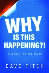 Book cover of Why Is This Happening? by Dave Fitch
