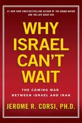 Book cover of Why Israel Can't Wait by Jerome R. Corsi