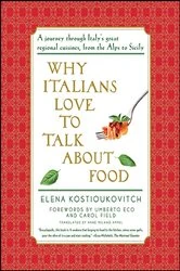 Book cover of Why Italians Love to Talk About Food by Elena Kostioukovitch