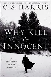 Book cover of Why Kill the Innocent by C. S. Harris
