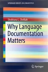 Book cover of Why Language Documentation Matters by Shobhana L. Chelliah