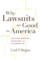 Book cover of Why Lawsuits are Good for America by Unknown