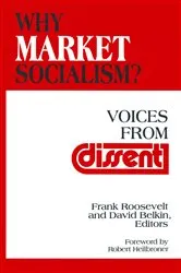 Book cover of Why Market Socialism? by Frank Roosevelt