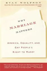 Book cover of Why Marriage Matters by Evan Wolfson