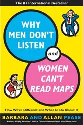 Book cover of Why Men Don't Listen and Women Can't Read Maps by Allan Pease
