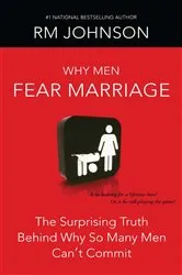 Book cover of Why Men Fear Marriage by RM Johnson