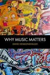 Book cover of Why Music Matters by David Hesmondhalgh