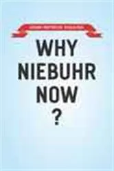 Book cover of Why Niebuhr Now? by John Patrick Diggins