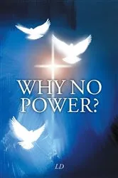 Book cover of Why No Power? by LD
