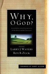 Book cover of Why, O God? (Foreword by Randy Alcorn) by Larry J. Waters