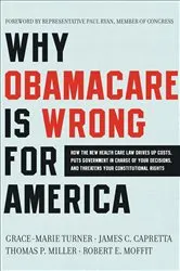 Book cover of Why Obamacare Is Wrong for America by Grace-Marie Turner
