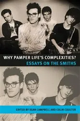 Book cover of Why pamper life's complexities? by Sean Campbell