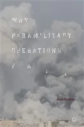 Book cover of Why Paramilitary Operations Fail by Armin Krishnan