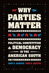 Book cover of Why Parties Matter by John H. Aldrich