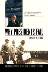 Book cover of Why Presidents Fail by Richard M. Pious