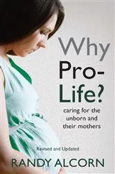 Book cover of Why Pro-Life? by Randy Alcorn