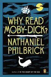 Book cover of Why Read Moby-Dick? by Nathaniel Philbrick