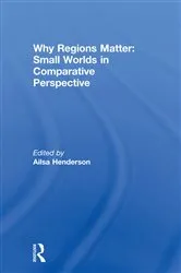 Book cover of Why Regions Matter: Small Worlds in Comparative Perspective by Ailsa Henderson