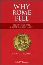 Book cover of Why Rome Fell by Michael Arnheim