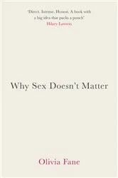 Book cover of Why Sex Doesn't Matter by Unknown