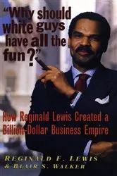 Book cover of Why Should White Guys Have All the Fun? by Reginald F. Lewis