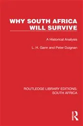 Book cover of Why South Africa Will Survive by L. H. Gann